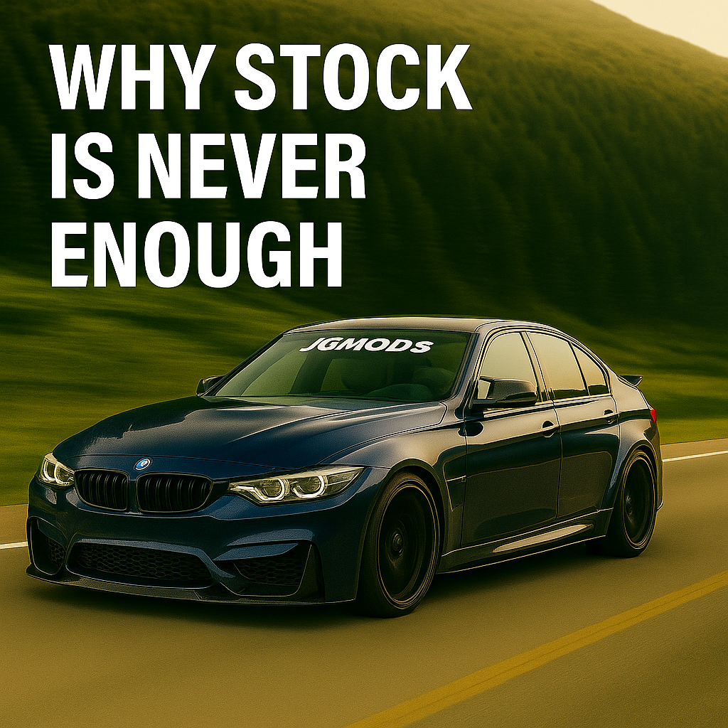 Why Stock Is Never Enough — The Mindset Behind Every Mod